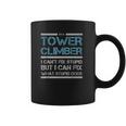 Cell Tower Climber I Wasnt Listening Tower Worker Coffee Mug