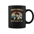 Chuck Norris Never Heard Of Her Vintage Coffee Mug