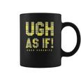 Clueless Ugh As If Cher Horowitz Yellow Plaid Lettering Coffee Mug