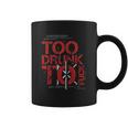 Dead Kennedys Too Drunk Coffee Mug