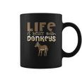 Donkey Show Life Is Better With Donkeys Coffee Mug