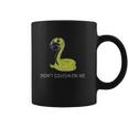 Dont Cough On Me Social Distancing Coffee Mug