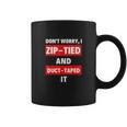 Dont Worry I Zip-Tied And Duct-Taped It - Funny Racecar Automotive Coffee Mug