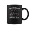 I Never Dreamed Id Be This Crazy Grandma Creative 2022 Gift Coffee Mug