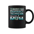 My Favorite Pharmacy Technician Calls Me Mom Coffee Mug