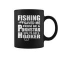 Fishing Saved Me Pornstar Hooker Coffee Mug