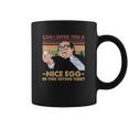 Frank Reynolds Can I Offer You A Nice Egg In This Trying Time Coffee Mug