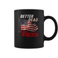 Funny Better Dead Than Red Cool Anti-Communist Us Flag Gift Coffee Mug