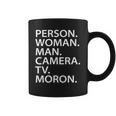 Funny Person Woman Man Camera Tv Moron Coffee Mug