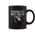 Funny Pool Stroke It Coffee Mug