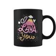 Funny Valentines Day I Lava You Pun Gift Coffee Mug