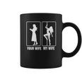 Funny Your Wife My Wife Hot Stripper- My Hot Wife Coffee Mug