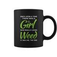 Girl Who Loves Weed Sarcastic Coffee Mug