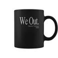 We Out Harriet Tubman Funny Quote Youth Coffee Mug