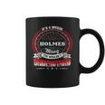 Holmes Shirt Family Crest HolmesShirt Holmes Clothing Holmes Tshirt Holmes Tshirt Gifts For The Holmes Coffee Mug