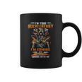 I Am Your Huckleberry You Tell Em I Am Coming And Hells Coming With Me Coffee Mug