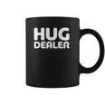 Hug Dealer Embrace Lover Gift Coffee Mug