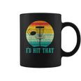 Id Hit That Funny Disc Golf Gifts For Frisbee Sports Lover Coffee Mug