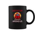 Impostor Among Us Coffee Mug