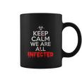 Were All Infected Halloween Zombie Virus Coffee Mug