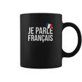 Je Parle Francais Francais French Coffee Mug