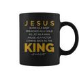 Jesus Born As A Baby Coming Back As The King Coffee Mug