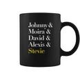 Johnny And Moira And David And Alexis And Stevie Coffee Mug