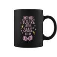 You Are Just As Sane As I Am Spectre Specs Youth Coffee Mug