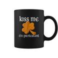 Kiss Me I Am Protestant St Patricks Day Coffee Mug