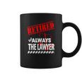 Lawyer - Retired But Always The Lawyer - Mens T-Shirt By American Apparel Coffee Mug