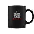 I Learned History From The Assassins Funny Video Game Shirt Coffee Mug