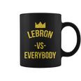 Lebron Vs Everybody La Bron Basketball Coffee Mug