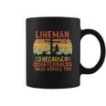 Lineman Because Quarterbacks Need Heroes Too Vintage Electric Cable Coffee Mug