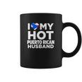 I Love My Hot Puerto Rican Husband Puerto Rico Tshirt Coffee Mug