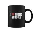 I Love Public SchoolsShirt Coffee Mug