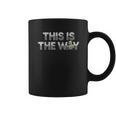 The Mandalorian Mando The Child This Is The Way Coffee Mug