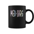 Med Surg Nurse Appreciation Rn Medicalgiftsurgical Nursing Gift Coffee Mug