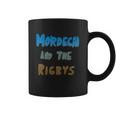 Mordecai And The Rigbys Coffee Mug