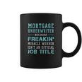 Mortgage Underwriter Mortgage Underwriter Gift Coffee Mug