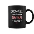 Nai Nai New Promoted To Nai Nai Again Funny Gift Coffee Mug