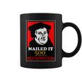 Nailed It Martin Luther 500 Years Of Reformation Coffee Mug