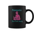 Namaste Six Feet Away 6 Feet Social Distancing Coffee Mug