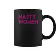 Nasty Women Pink Color Art Coffee Mug