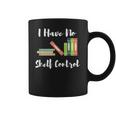 I Have No Shelf Control Funny Book Reader Reading Novels Coffee Mug