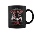 Old Man Who Graduated From Fdu- Fairleigh Dickinson University Coffee Mug