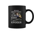 An Old Woman Who Works At Kroger Coffee Mug