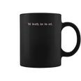 Outsider Til Death We Do Art Coffee Mug