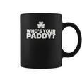 Who Is Your Paddy Coffee Mug