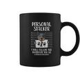 Personal Stalker Heeler Animal Pet Red Blue Cattle Dog Gift Coffee Mug