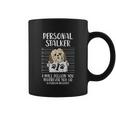 Personal Stalker Shih Tzu Funny Pet Dog Lover Owner Gift Coffee Mug